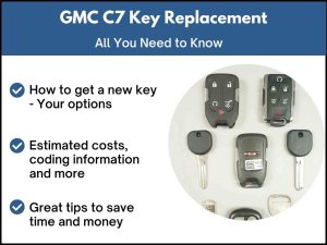 GMC C7 key replacement - All you need to know