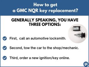 How to get a GMC NQR replacement key