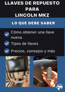 Llave de repuesto para Lincoln MKZ - todo lo que necesita saber